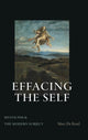 Book cover of: Effacing the Self. By: DE KESEL