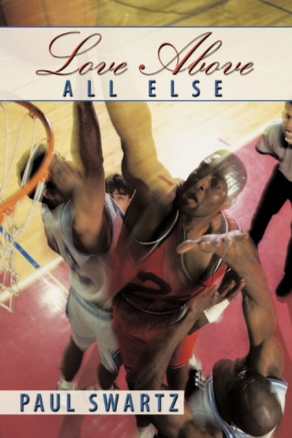 Book cover of: "Love Above All Else"