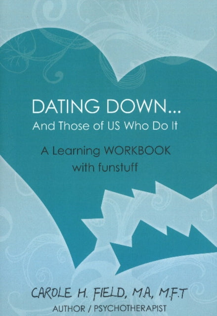 Book cover of: Dating Down. . .. By: Carole H. Field