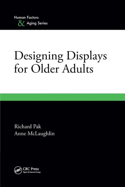 Book cover of: Designing Displays for Older Adults. By: Richard Pak