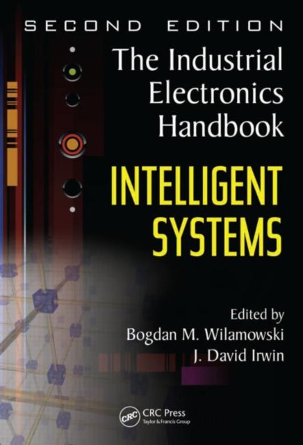 Book cover of: Intelligent Systems. By: Bogdan M. Wilamowski