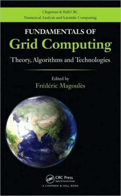 Book cover of: Fundamentals of Grid Computing. By: F. Magoulès