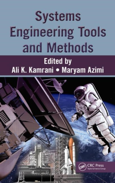 Book cover of: Systems Engineering Tools and Methods. By: Ali K. Kamrani