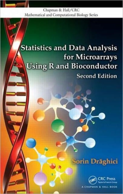 Book cover of: Statistics and Data Analysis for Microarrays Using R and Bioconductor. By: Sorin Drăghici