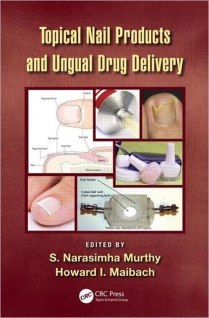 Book cover of: Topical Nail Products and Ungual Drug Delivery