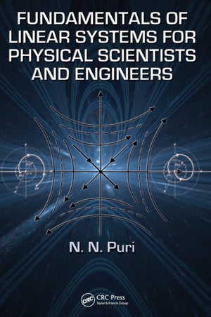 Fundamentals of Linear Systems for Physical Scientists and Engineers