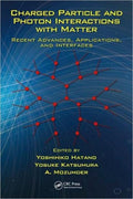 Charged Particle and Photon Interactions with Matter