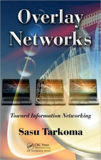 Book cover of: Overlay Networks. By: Sasu Tarkoma