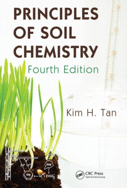 Book cover of: Principles of Soil Chemistry. By: Kim H. Tan