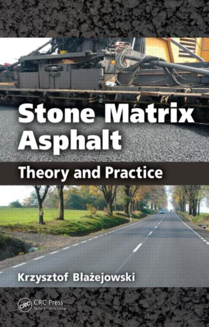 Book cover of: Stone Matrix Asphalt. By: Krzysztof Blažejovski, Krzysztof Blazejowski
