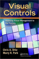 Book cover of: Visual Controls. By: Chris A. Ortiz