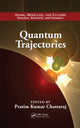 Book cover of: Quantum Trajectories. By: Pratim Kumar Chattaraj