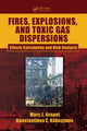Book cover of: Fires, Explosions, and Toxic Gas Dispersions. By: Marc J. Assael