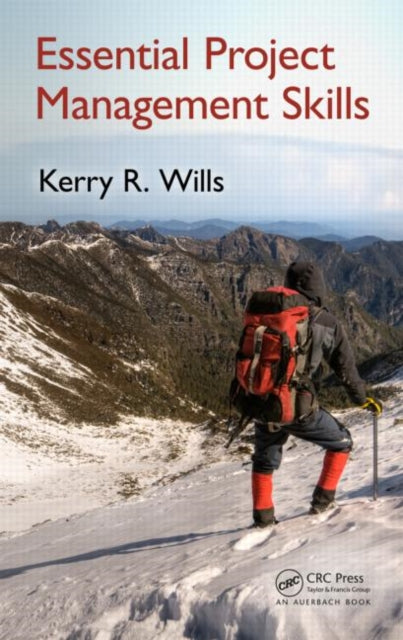 Book cover of: Essential Project Management Skills. By: Kerry R. Wills