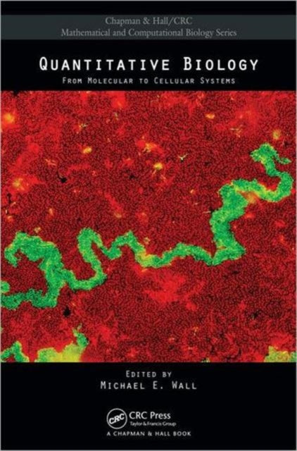 Book cover of: Quantitative Biology. By: Michael E. Wall