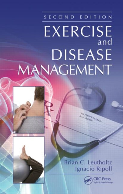 Book cover of: Exercise and Disease Management. By: Brian C. Leutholtz