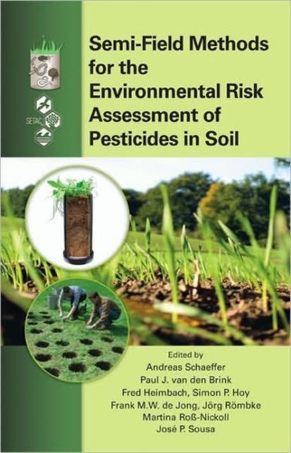 Book cover of: Semi-Field Methods for the Environmental Risk Assessment of Pesticides in Soil. By: Andreas Schäffer