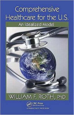 Comprehensive Healthcare for the U.S.