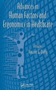 Book cover of: Advances in Human Factors and Ergonomics in Healthcare. By: Vincent G. Duffy