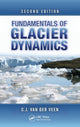 Book cover of: Fundamentals of Glacier Dynamics. By: C. J. van der Veen