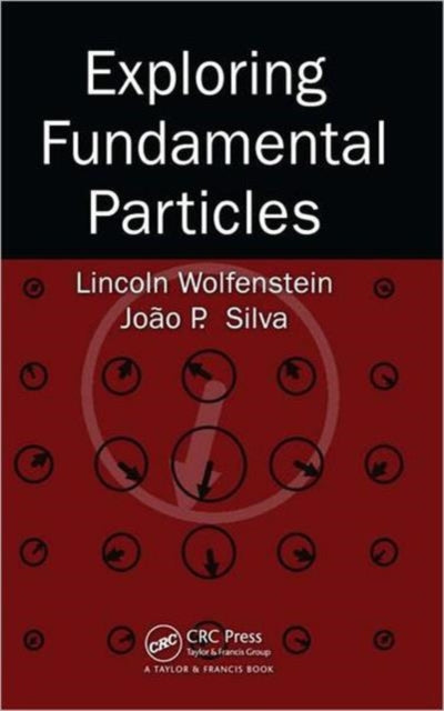 Book cover of: Exploring Fundamental Particles. By: L. Wolfenstein