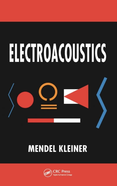 Book cover of: Electroacoustics. By: Mendel Kleiner