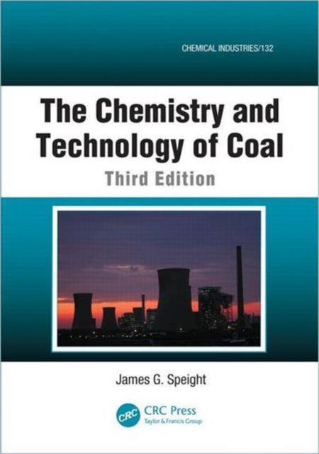 Book cover of: Chemistry and Technology of Coal. By: J. G. Speight