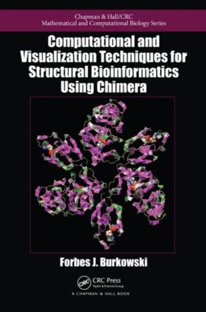 Book cover of: Computational and Visualization Techniques for Structural Bioinformatics Using Chimera