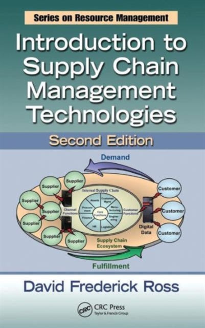 Book cover of: Introduction to Supply Chain Management Technologies. By: David Frederick Ross