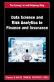 Book cover of: Data Science and Risk Analytics in Finance and Insurance. By: Tze Leung Lai