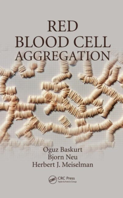 Book cover of: Red Blood Cell Aggregation. By: Oğuz K. Baskurt