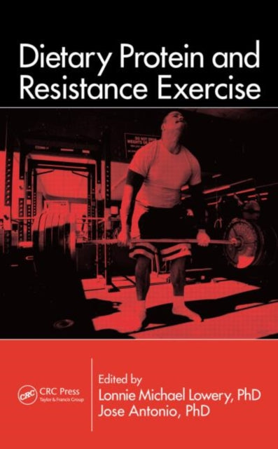 Book cover of: Dietary Protein and Resistance Exercise. By: Lonnie Michael Lowery