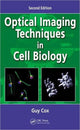 Book cover of: Optical Imaging Techniques in Cell Biology. By: Guy Cox