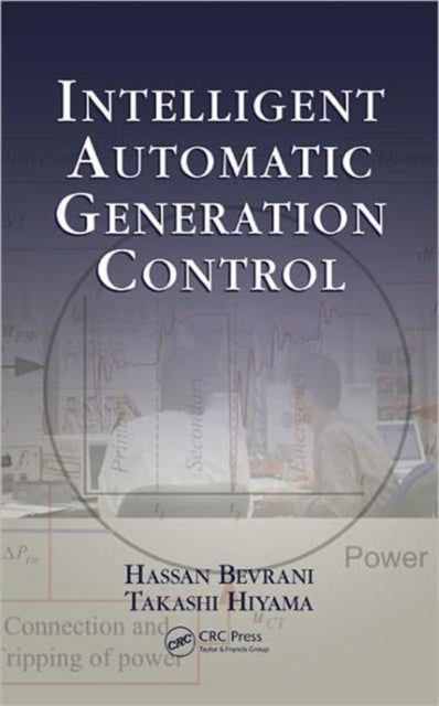 Book cover of: Intelligent Automatic Generation Control. By: Hassan Bevrani