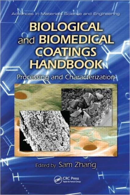 Book cover of: Biological and Biomedical Coatings Handbook. By: Sam Zhang