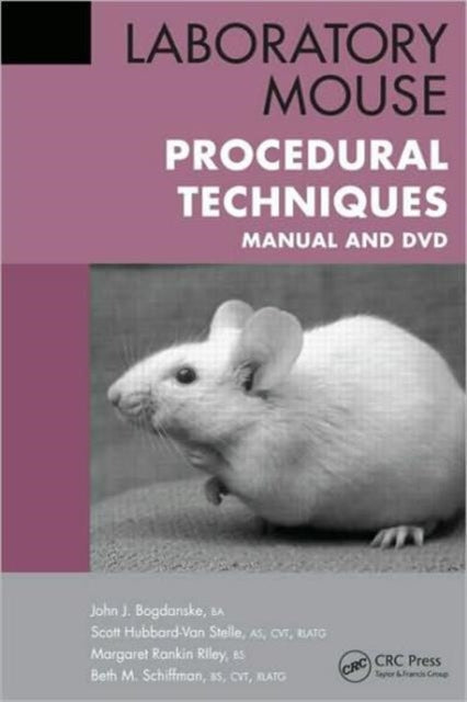 Book cover of: Laboratory Mouse Procedural Techniques. By: John J. Bogdanske