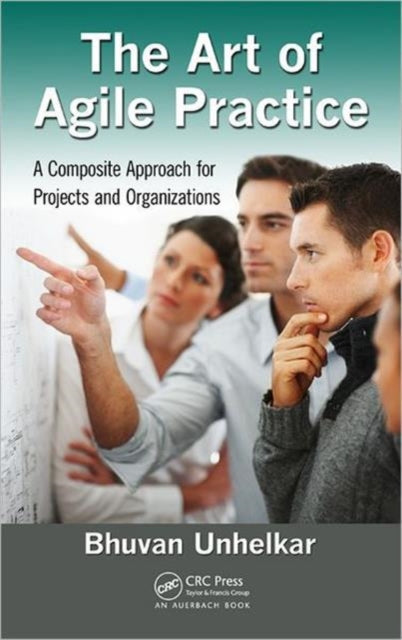 Book cover of: Art of Agile Practice. By: Bhuvan Unhelkar