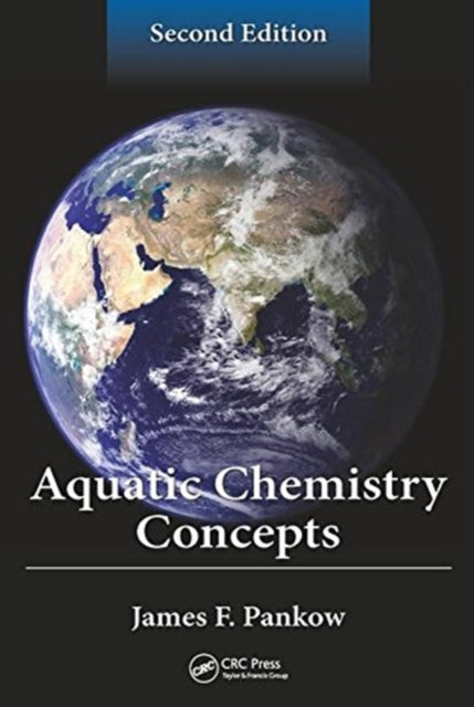 Book cover of: Aquatic Chemistry Concepts, Second Edition. By: James F. Pankow