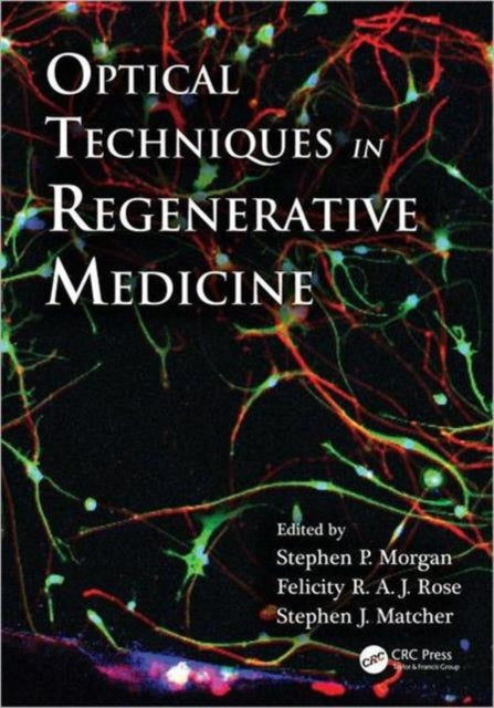 Book cover of: Optical Techniques in Regenerative Medicine