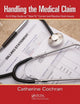 Book cover of: Handling the Medical Claim. By: Catherine Cochran