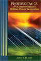 Book cover of: Photovoltaics for Commercial and Utilities Power Generation. By: Anco S. Blazev