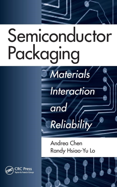 Book cover of: Semiconductor Packaging. By: Andrea Chen