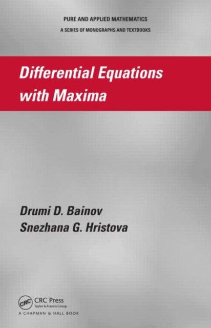 Book cover of: Differential Equations with Maxima. By: D. Baĭnov