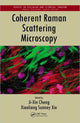 Book cover of: Coherent Raman Scattering Microscopy. By: Ji-Xin Cheng