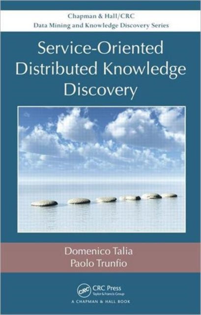 Book cover of: Service-Oriented Distributed Knowledge Discovery