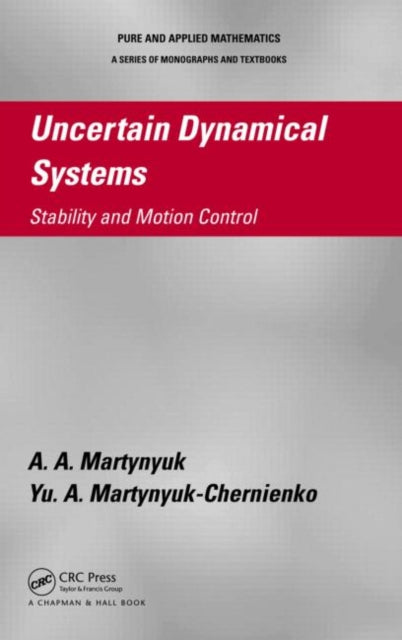 Book cover of: Uncertain Dynamical Systems. By: A. A. Martyni︠u︡k