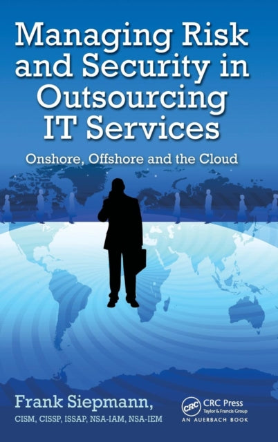 Book cover of: Managing Risk and Security in Outsourcing IT Services