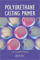 Book cover of: Polyurethane Casting Primer. By: Ian Clemitson