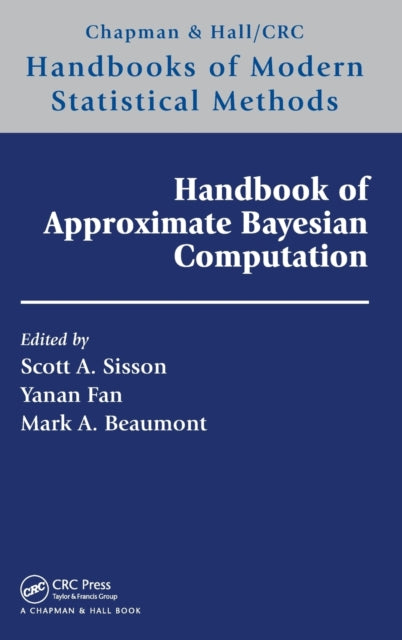 Book cover of: Handbook of Approximate Bayesian Computation. By: Scott A. Sisson