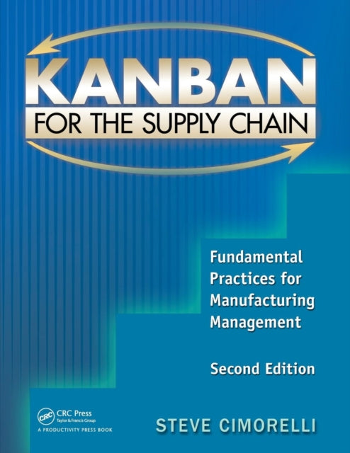 Book cover of: Kanban for the Supply Chain. By: Stephen Cimorelli